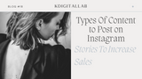 Types of Content To Post on Instagram To Increase Sales