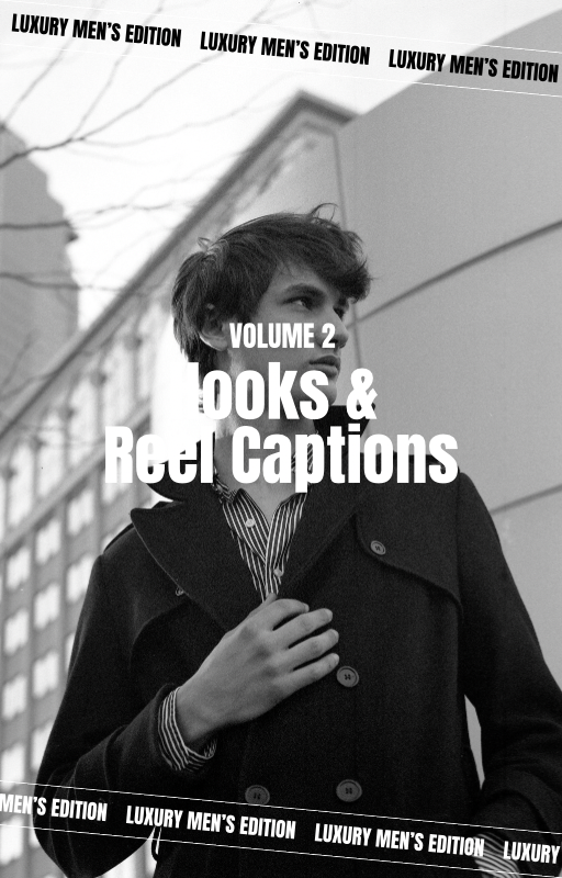 Hooks & Reel Captions - Luxury Men’s Edition (Volume 2)